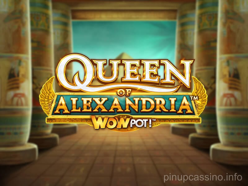 Imagem do jogo Queen of Alexandria WOWPOT! no Pin Up Cassino